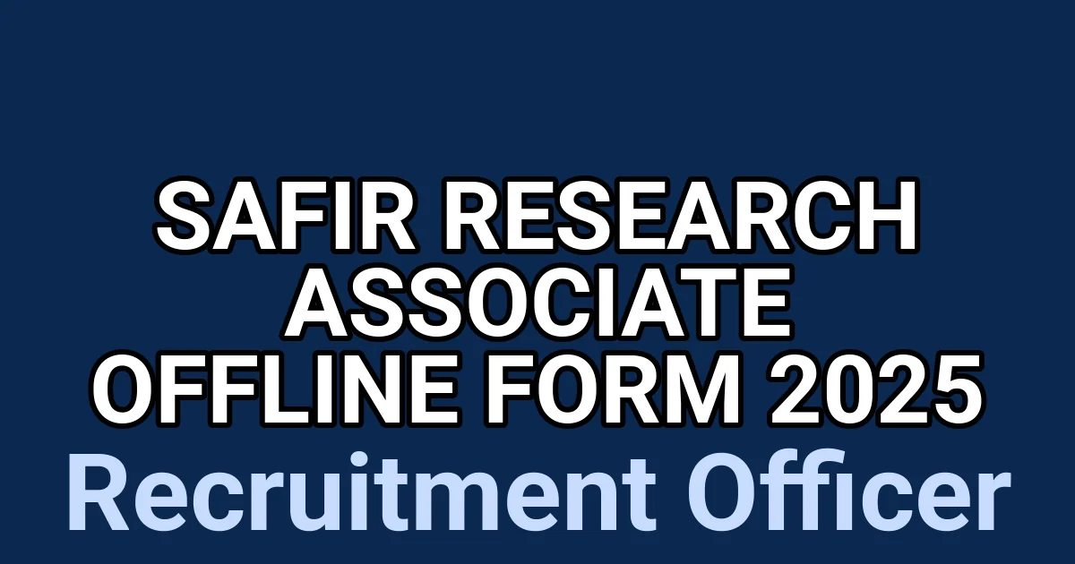 SAFIR Research Associate Offline Form 2025 1 tmp793m40g7