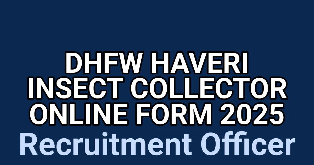DHFW Haveri Insect Collector Online Form 2025 1 tmp83wqp39p