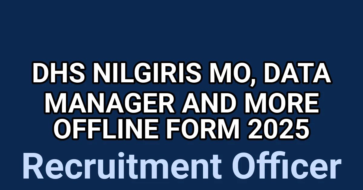 DHS Nilgiris MO, Data Manager and More Offline Form 2025 1 tmp84v2pur4