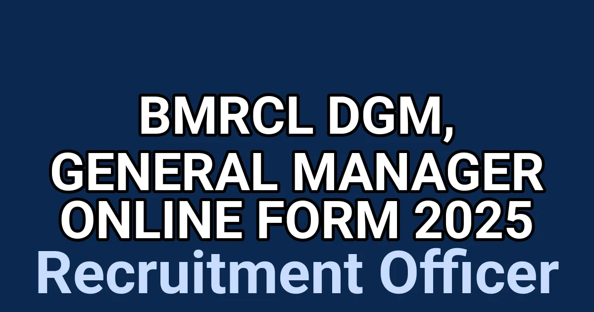 BMRCL DGM, General Manager Online Form 2025 1
