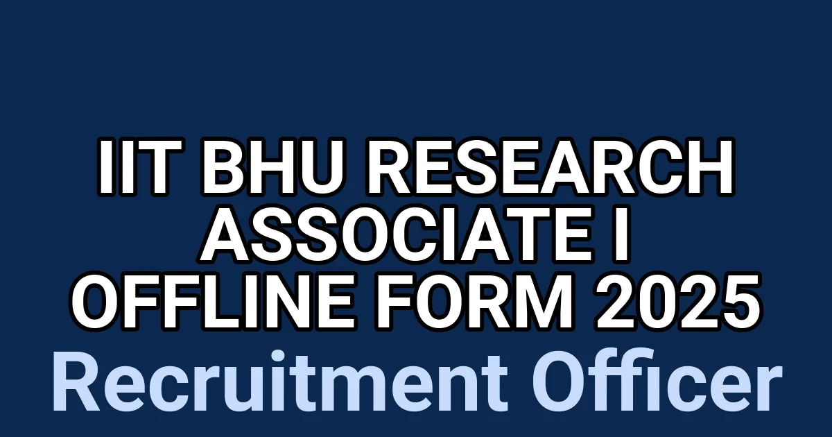 IIT BHU Research Associate I Offline Form 2025 1 tmp9t9a 5g8