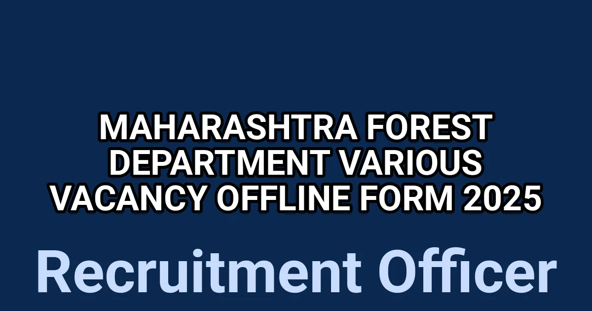 Maharashtra Forest Department Various Vacancy Offline Form 2025 1 tmp 1f8mk6d