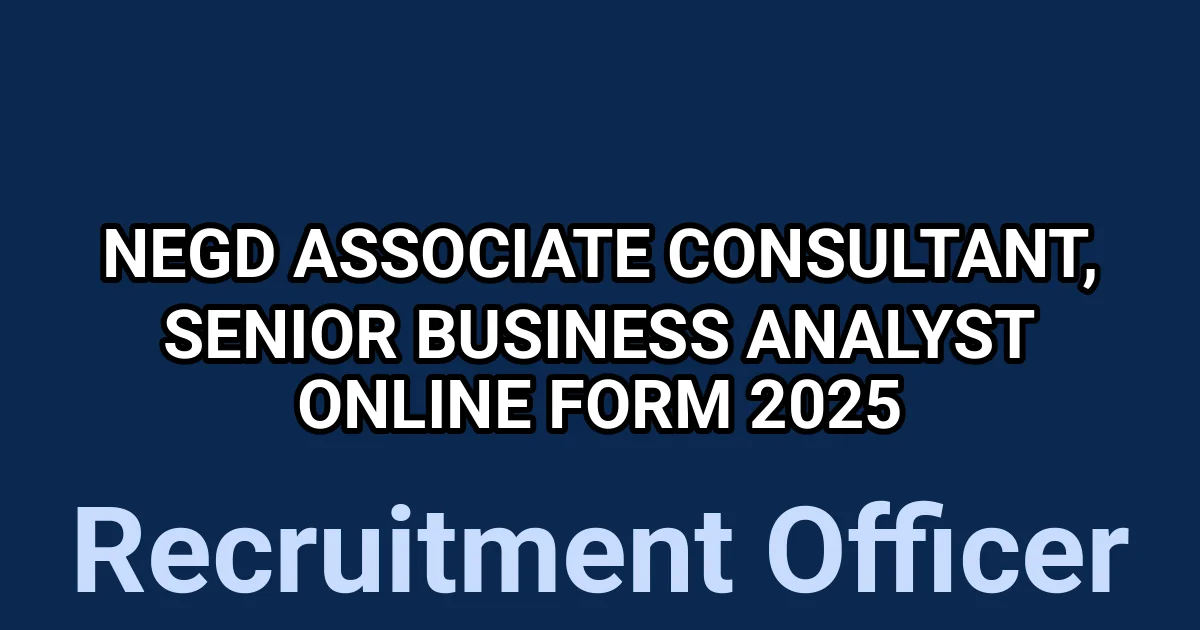 NeGD Associate Consultant, Senior Business Analyst Online Form 2025 1 tmp 3pwl764