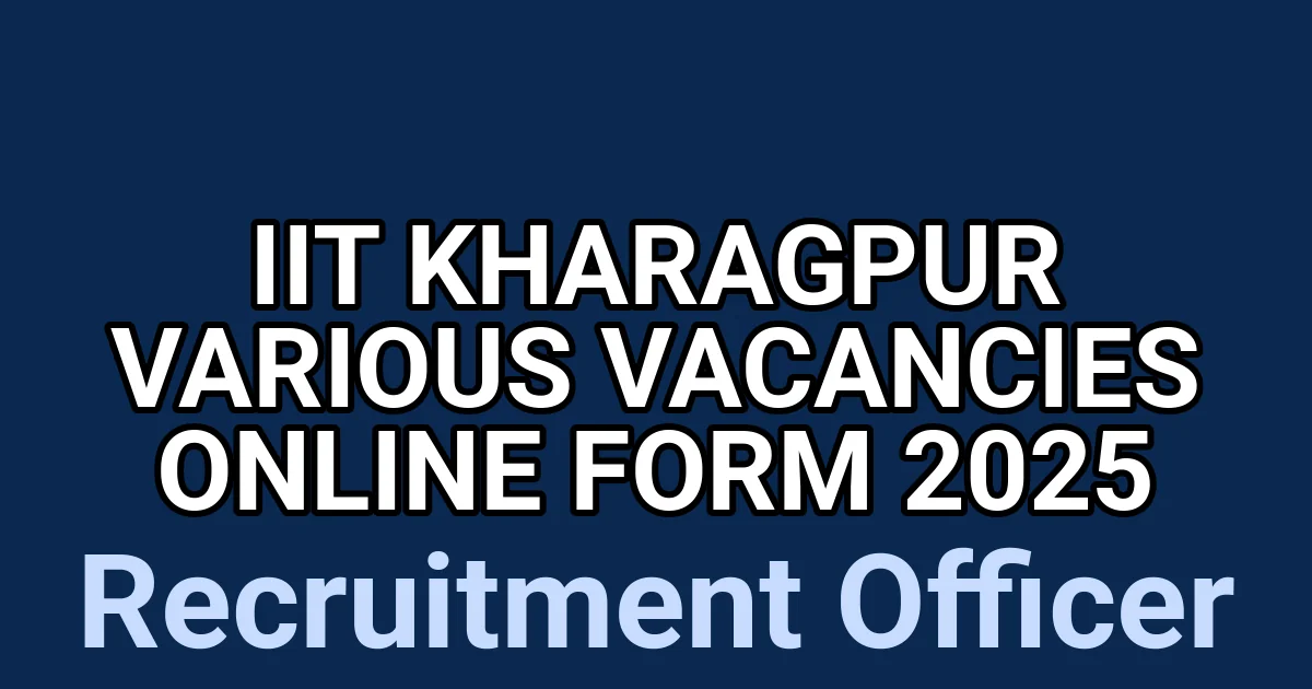 IIT Kharagpur Various Vacancies Online Form 2025 1 tmp ntlr4un
