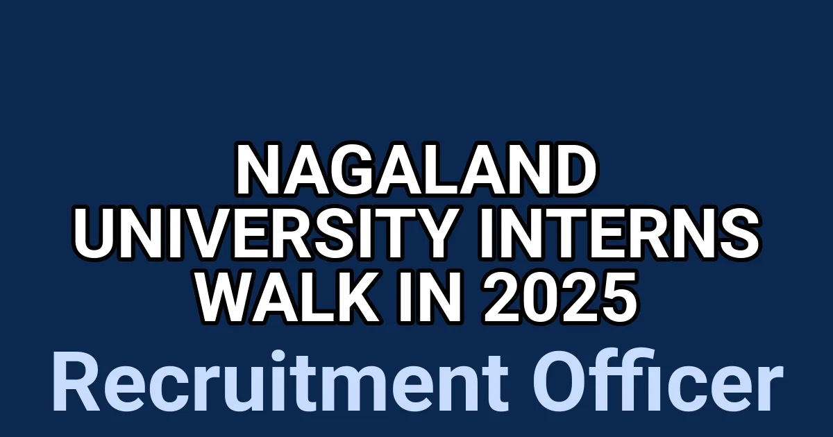 Nagaland University Interns Walk in 2025 1 tmpa4sp7h2j