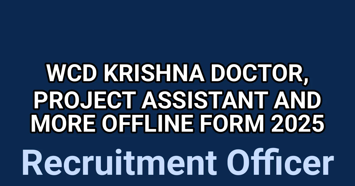 WCD Krishna Doctor, Project Assistant and More Offline Form 2025 1 tmpb03ug4tv