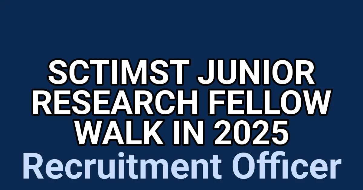 SCTIMST Junior Research Fellow Walk in 2025 1