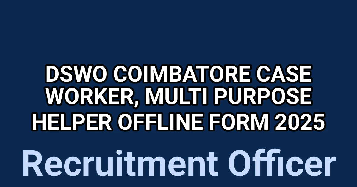 DSWO Coimbatore Case Worker, Multi Purpose Helper Offline Form 2025 1 tmpbclseucy