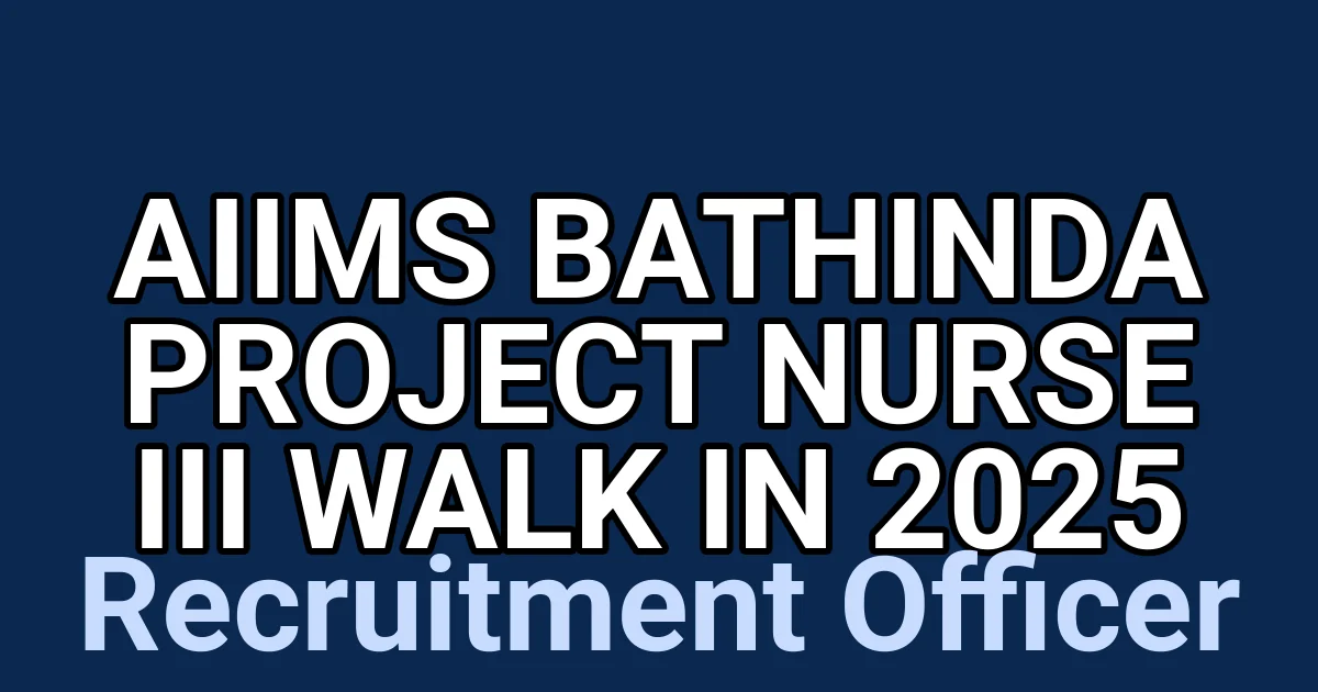 AIIMS Bathinda Project Nurse III Walk in 2025 1 tmpbdzvk2mc