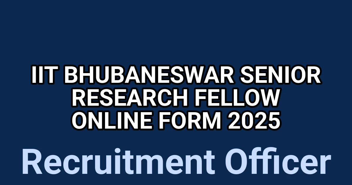 IIT Bhubaneswar Senior Research Fellow Online Form 2025 1 tmpbvk6ys02