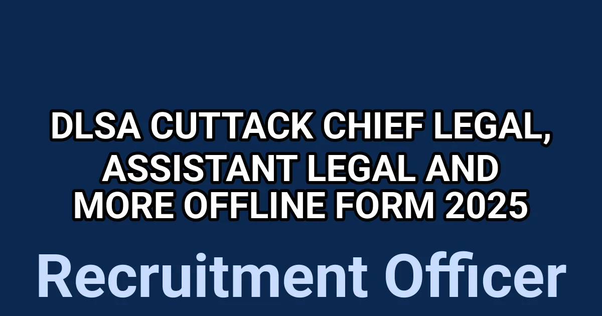 DLSA Cuttack Chief Legal, Assistant Legal and More Offline Form 2025 1 tmpbyt83lnw
