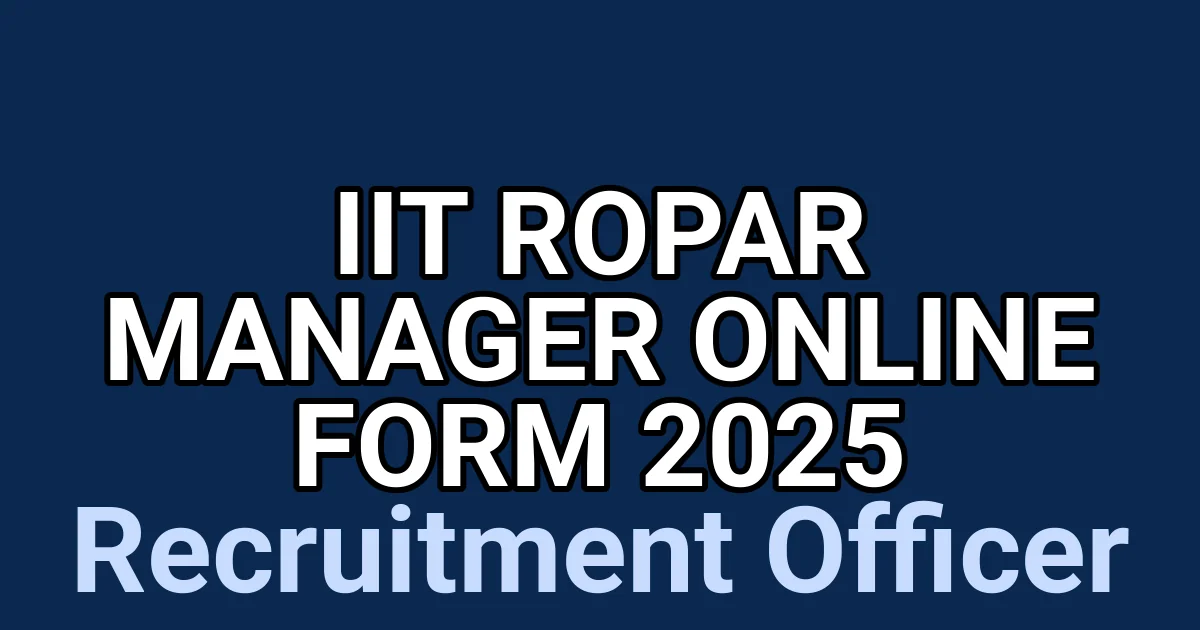 IIT Ropar Manager Online Form 2025 1 tmpbyvlp3eu