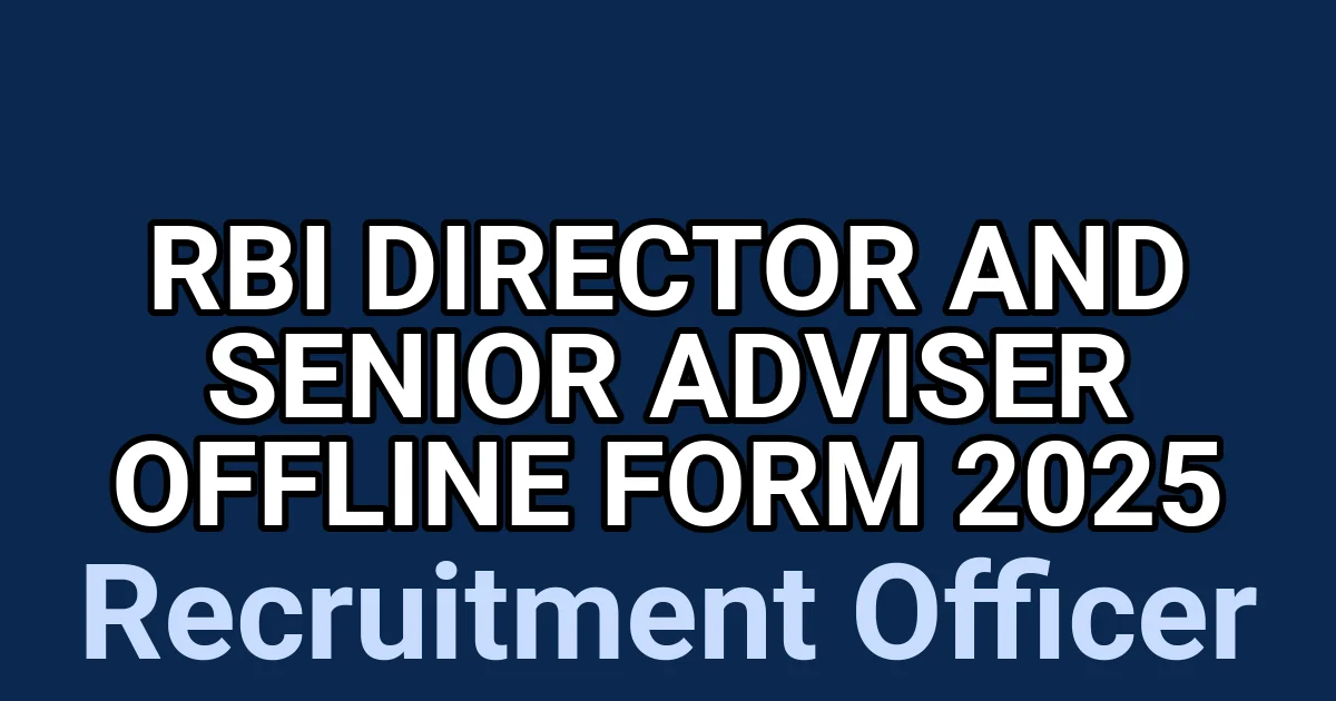 RBI Director and Senior Adviser Offline Form 2025 1 tmpdp03uipb