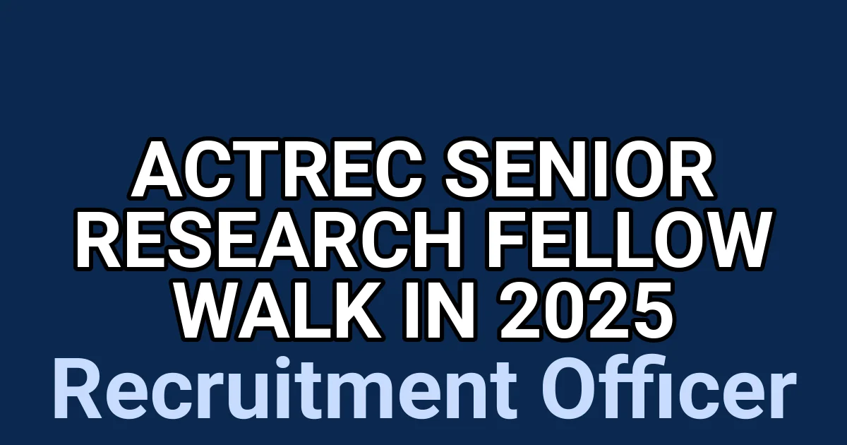 ACTREC Senior Research Fellow Walk in 2025 1