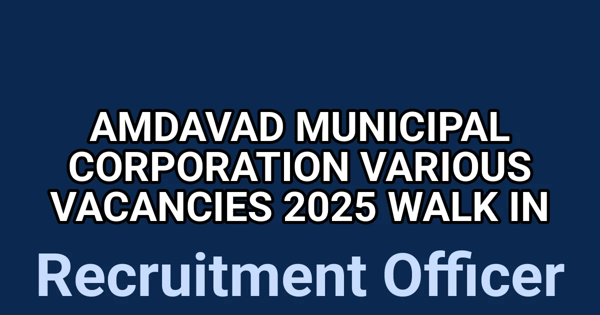 Amdavad Municipal Corporation Various Vacancies 2025 Walk in 1 tmpf25j77ug