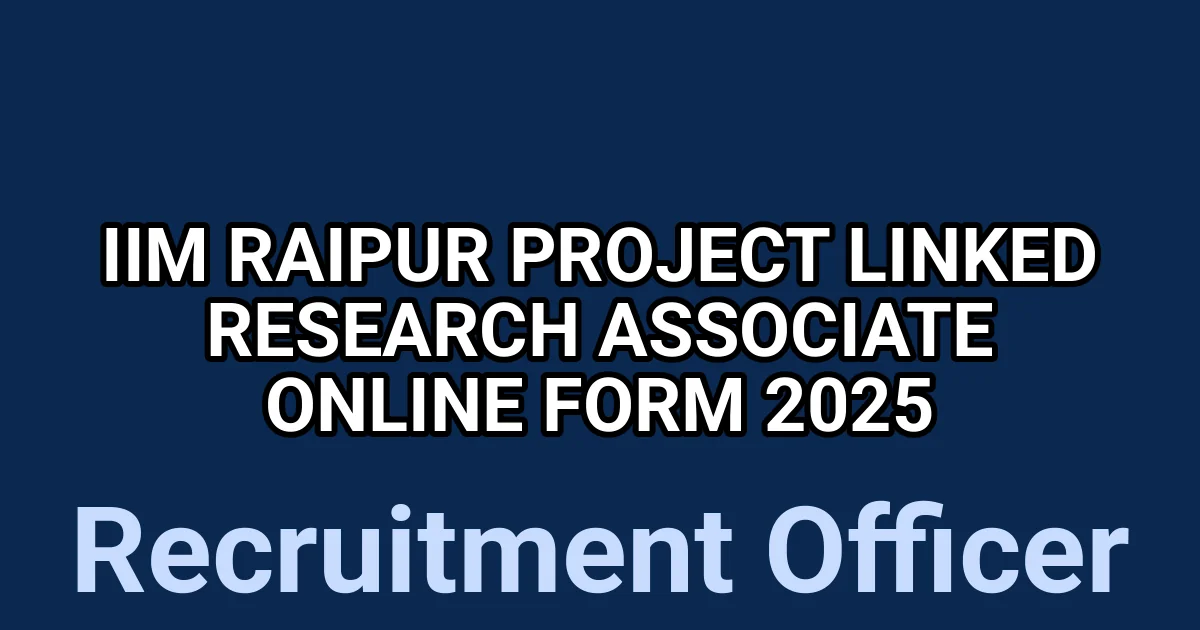 IIM Raipur Project Linked Research Associate Online Form 2025 1 tmpfgs7kiiq