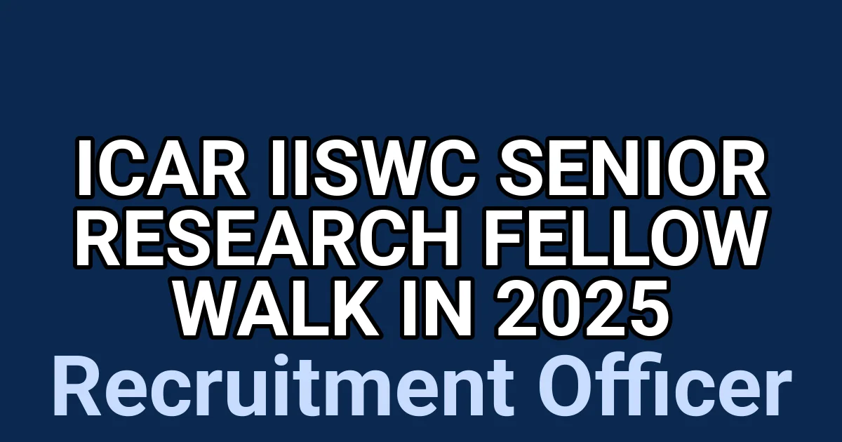 ICAR IISWC Senior Research Fellow Walk in 2025 1 tmpfms9pbgr