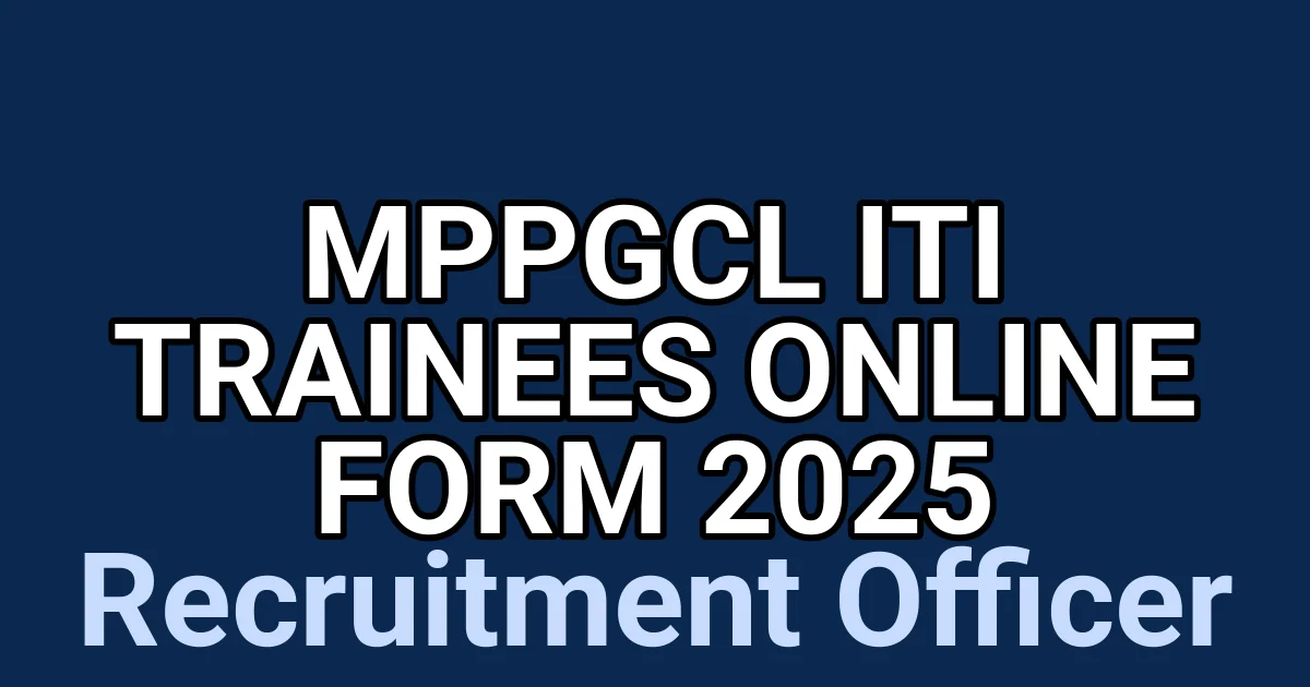 MPPGCL ITI Trainees Online Form 2025 1