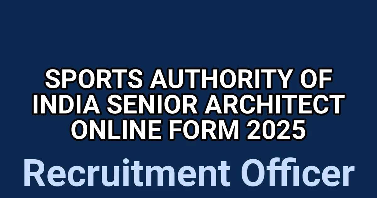 Sports Authority of India Senior Architect Online Form 2025 1 tmpg7yz43sd