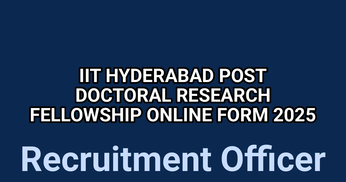 IIT Hyderabad Post Doctoral Research Fellowship Online Form 2025 1 tmpgaiu eqf