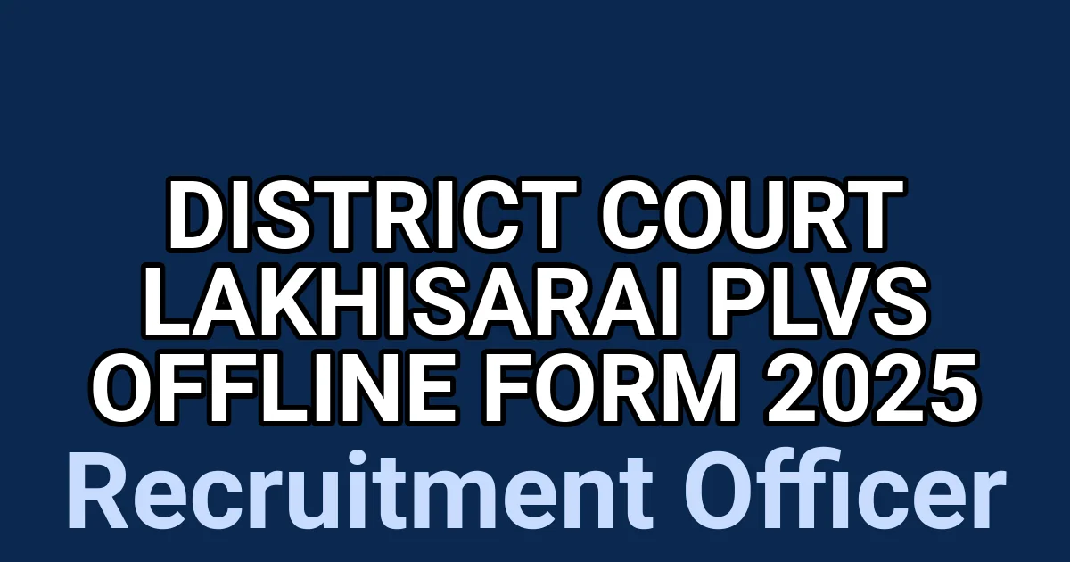 District Court Lakhisarai PLVs Offline Form 2025 1 tmphe8rb7rb