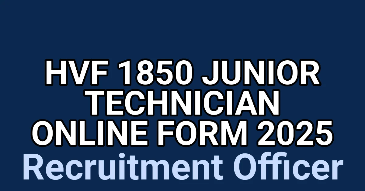 HVF 1850 Junior Technician Online Form 2025 1 tmpips43zlr