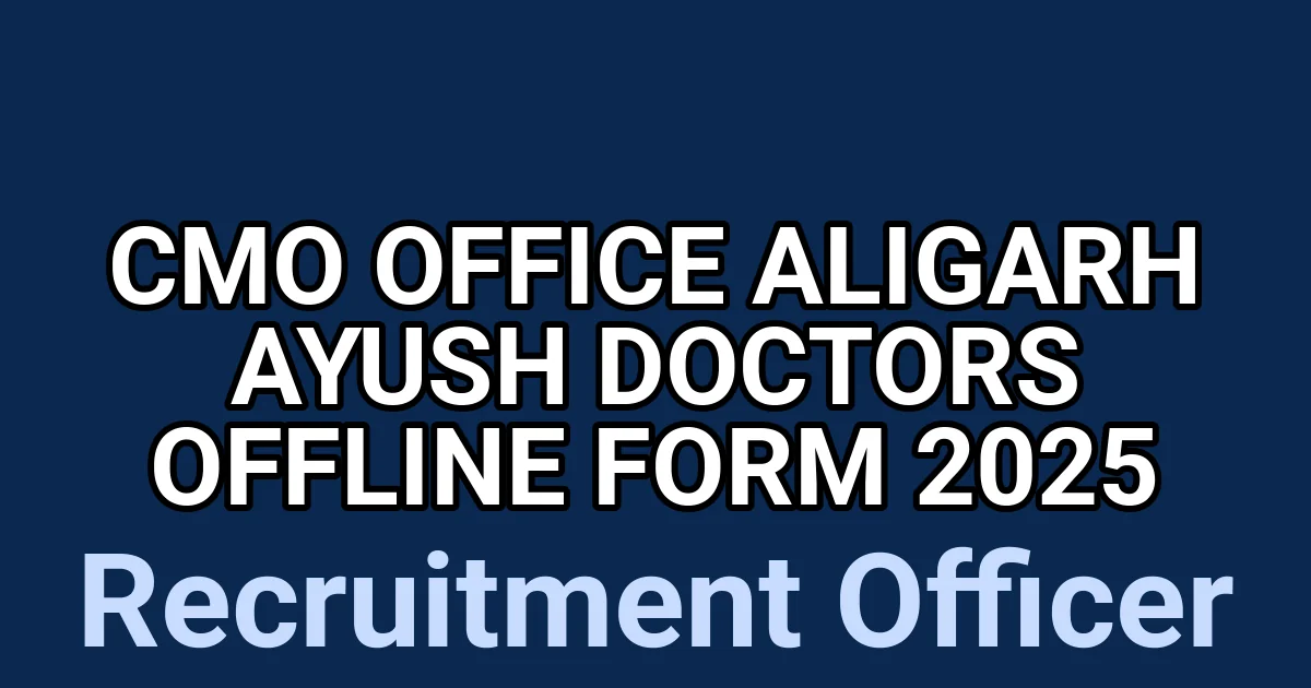 CMO Office Aligarh AYUSH Doctors Offline Form 2025 1 tmpirmuipuw