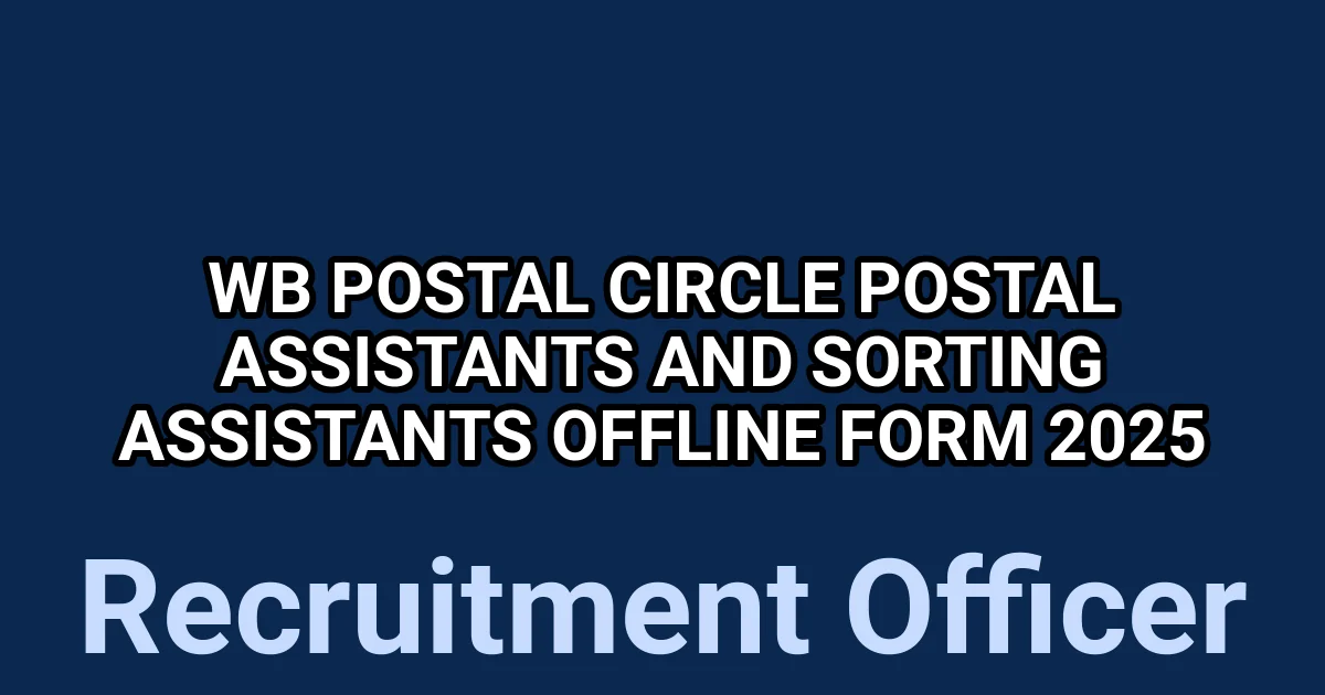 WB Postal Circle Postal Assistants and Sorting Assistants Offline Form 2025 1 tmpiwqg7k8s