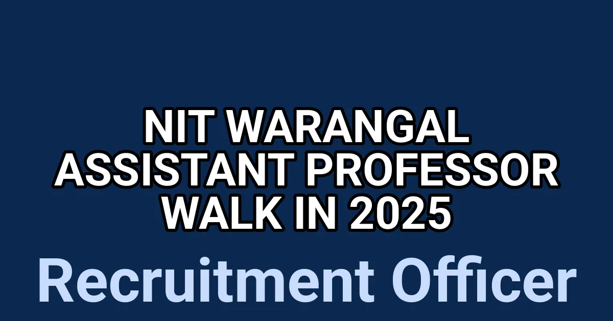 NIT Warangal Assistant Professor Walk in 2025 1 tmpj2ckzigj