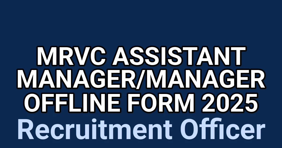 MRVC Assistant Manager/Manager Offline Form 2025 1