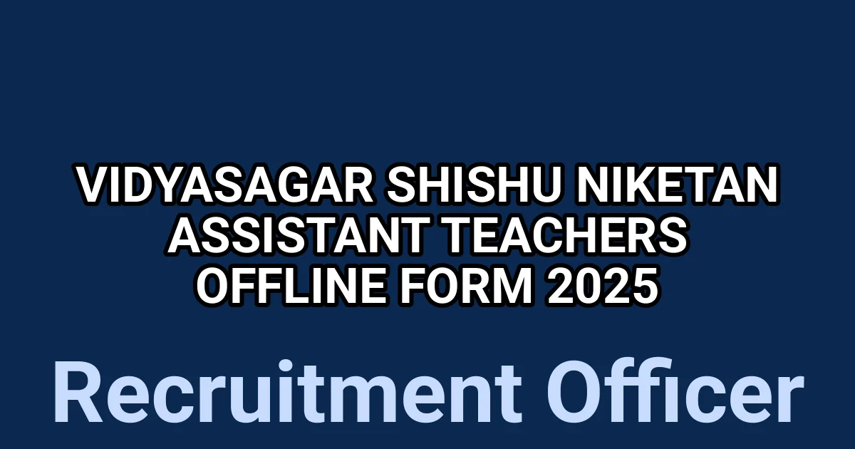Vidyasagar Shishu Niketan Assistant Teachers Offline Form 2025 1 tmpkd31hwze