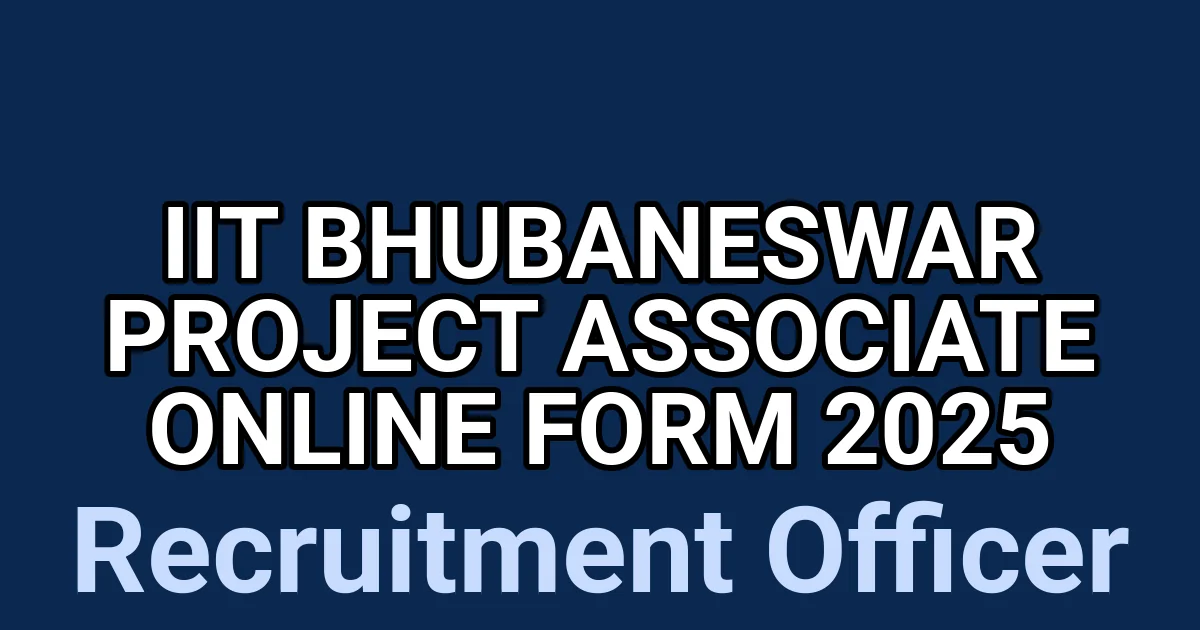 IIT Bhubaneswar Project Associate Online Form 2025 1 tmpkdesmaoo