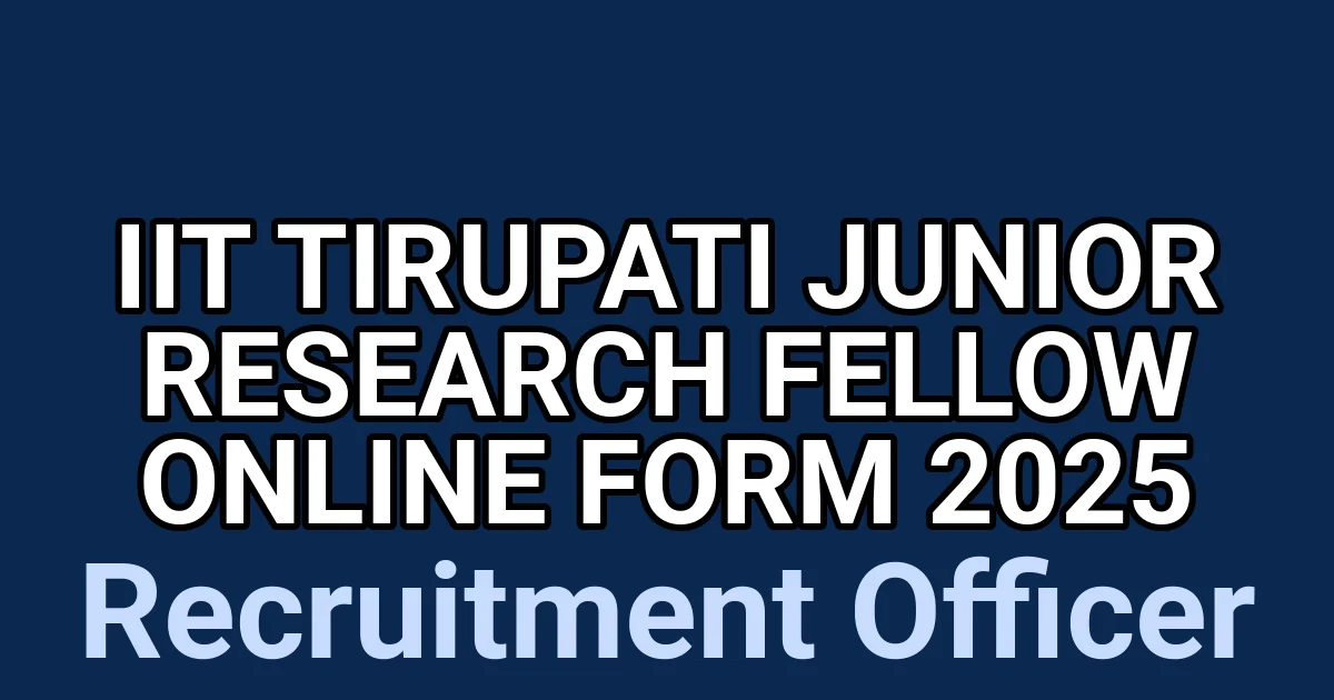 IIT Tirupati Junior Research Fellow Online Form 2025 1 tmpkqtn7 r5
