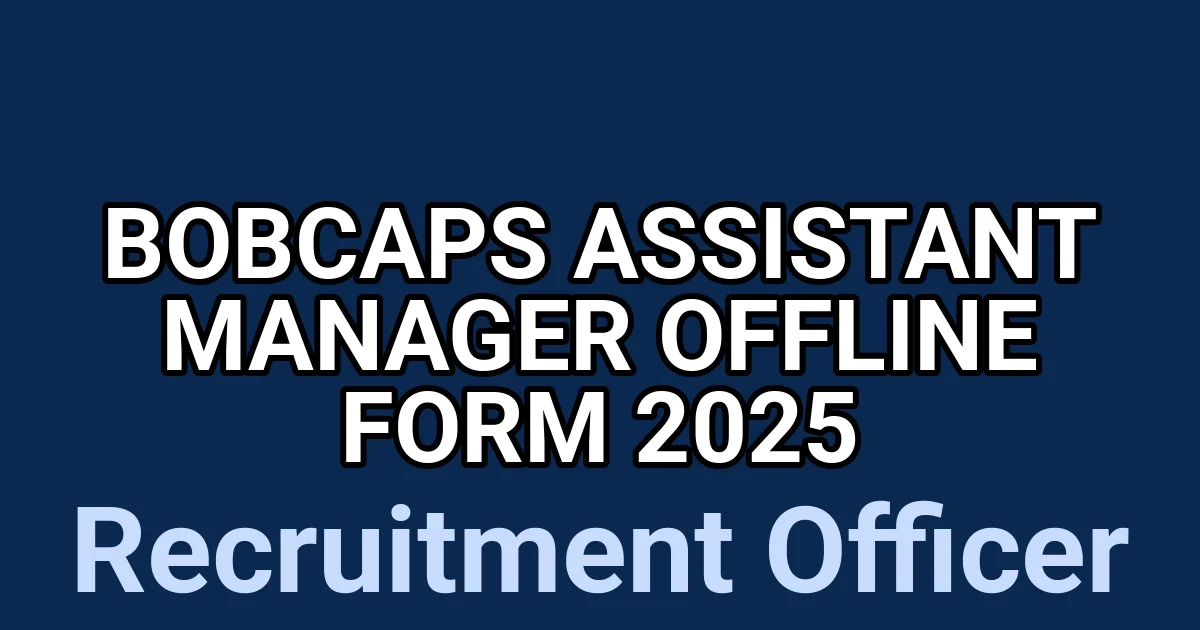 BOBCAPS Assistant Manager Offline Form 2025 1 tmpl0o9r9yt