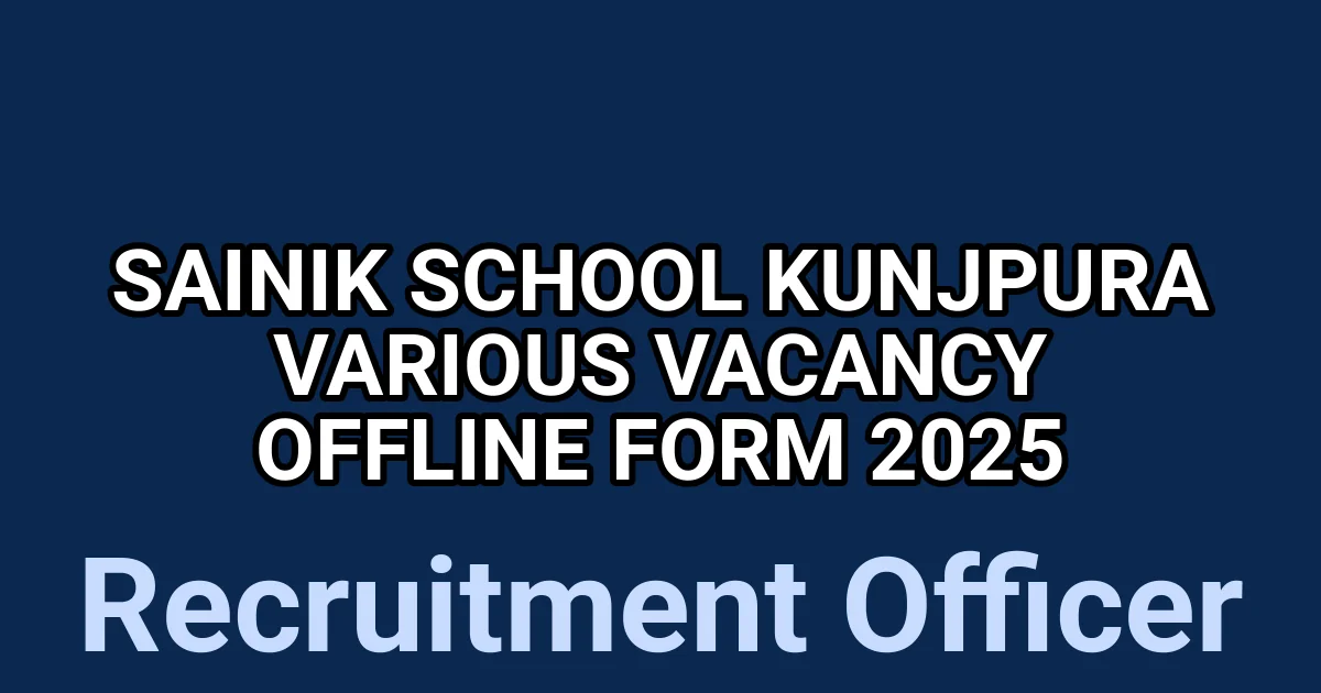 Sainik School Kunjpura Various Vacancy Offline Form 2025 1 tmpleuabvln