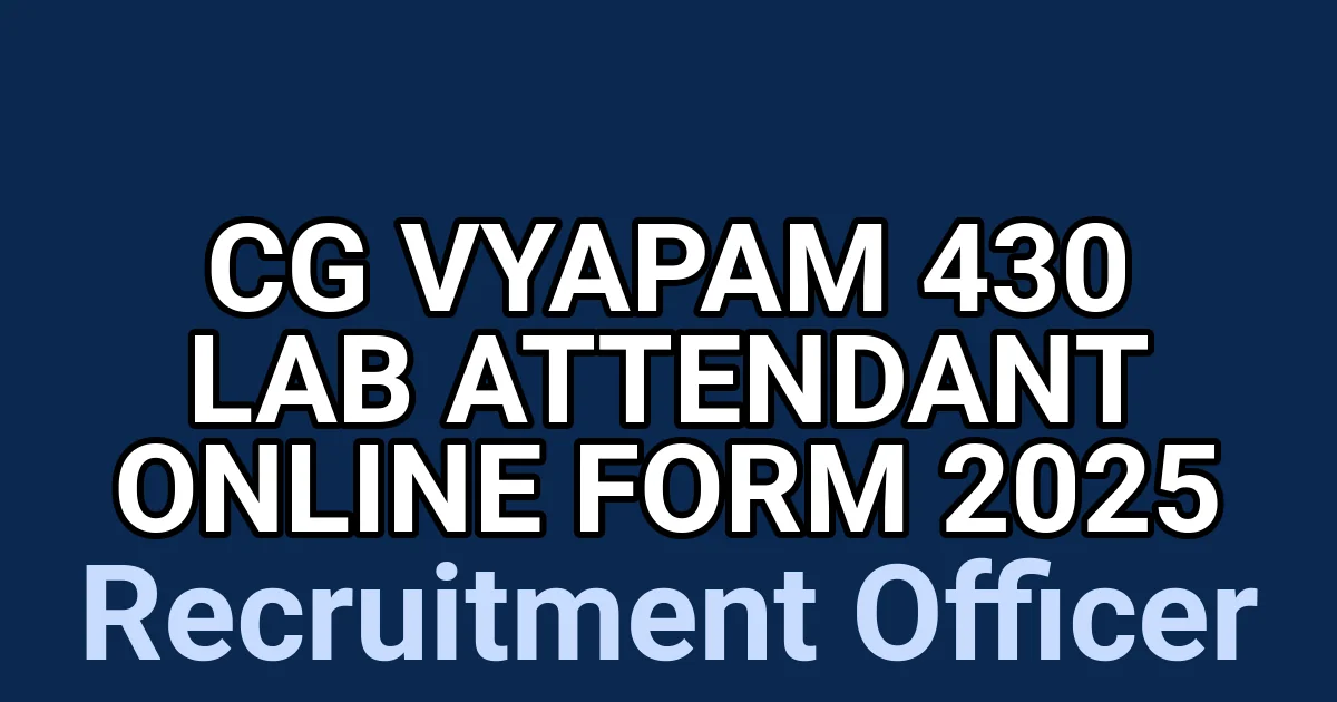 CG Vyapam 430 Lab Attendant Online Form 2025 1