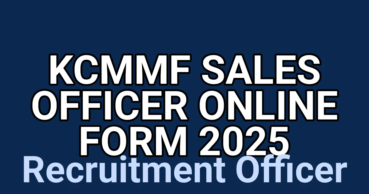 KCMMF Sales Officer Online Form 2025 1 tmplrujgm6q
