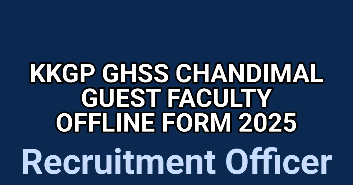 KKGP GHSS Chandimal Guest Faculty Offline Form 2025 1 tmpm2vokpqe
