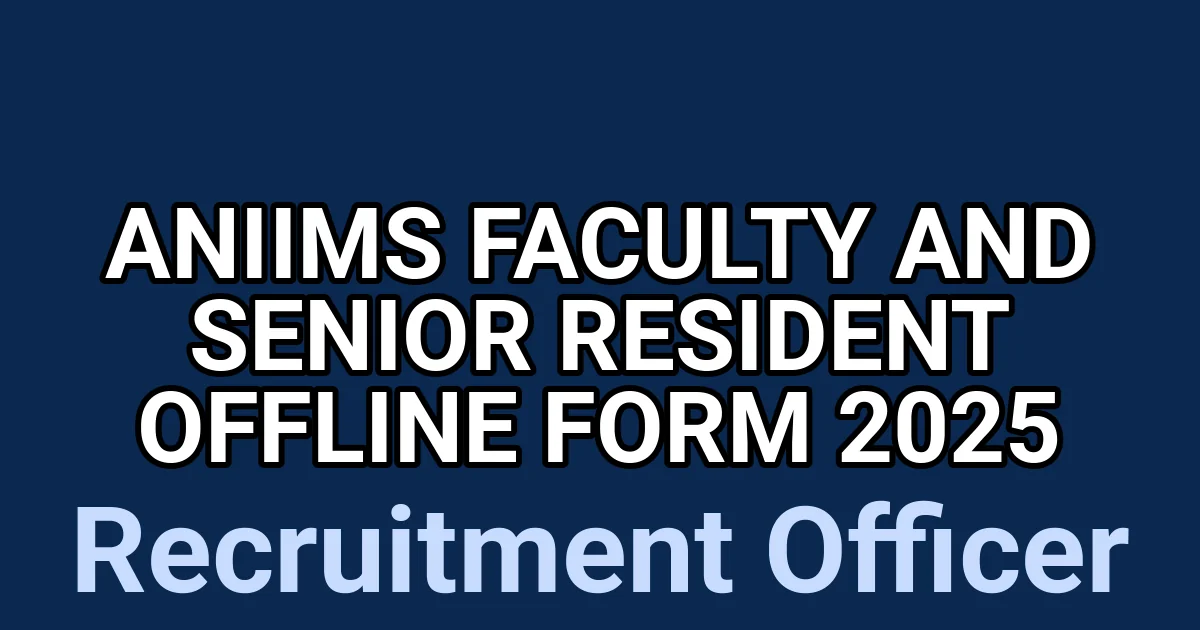 ANIIMS Faculty and Senior Resident Offline Form 2025 1 tmpnict0mpa
