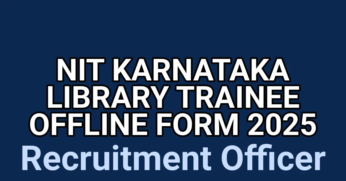 NIT Karnataka Library Trainee Offline Form 2025 1 tmpp67ok0yy