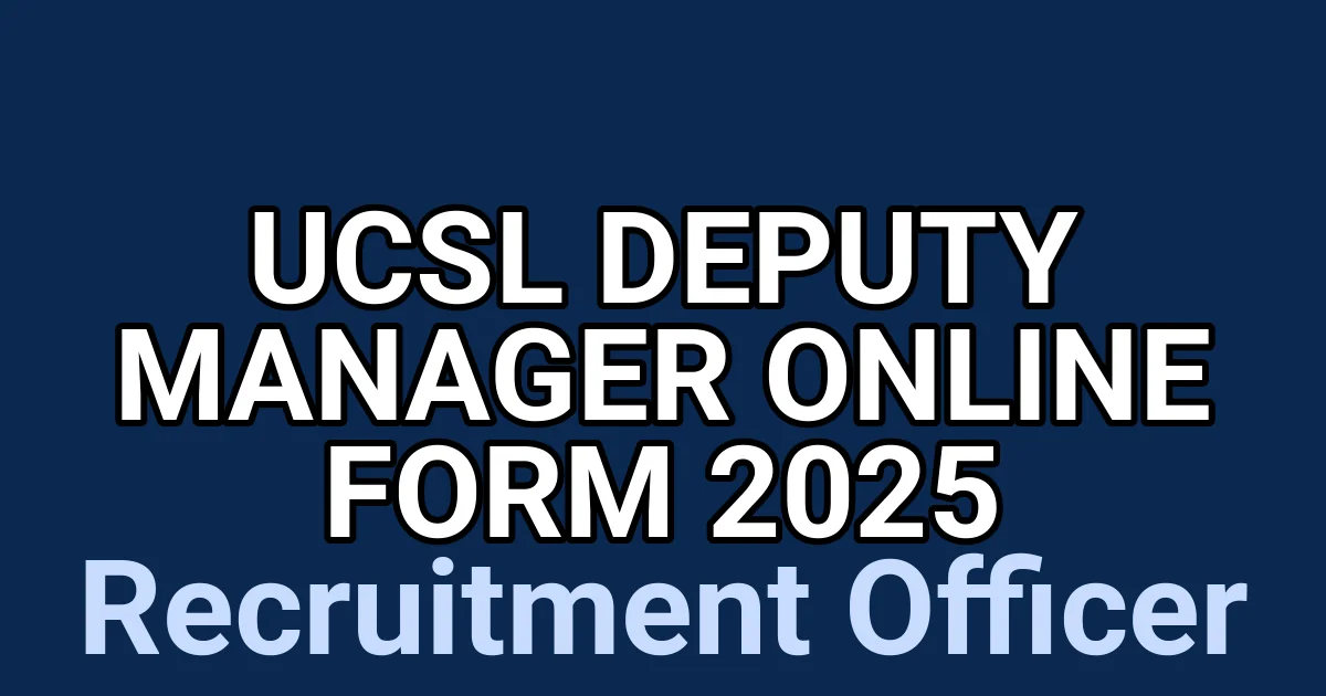 UCSL Deputy Manager Online Form 2025 1 tmppg22n03m