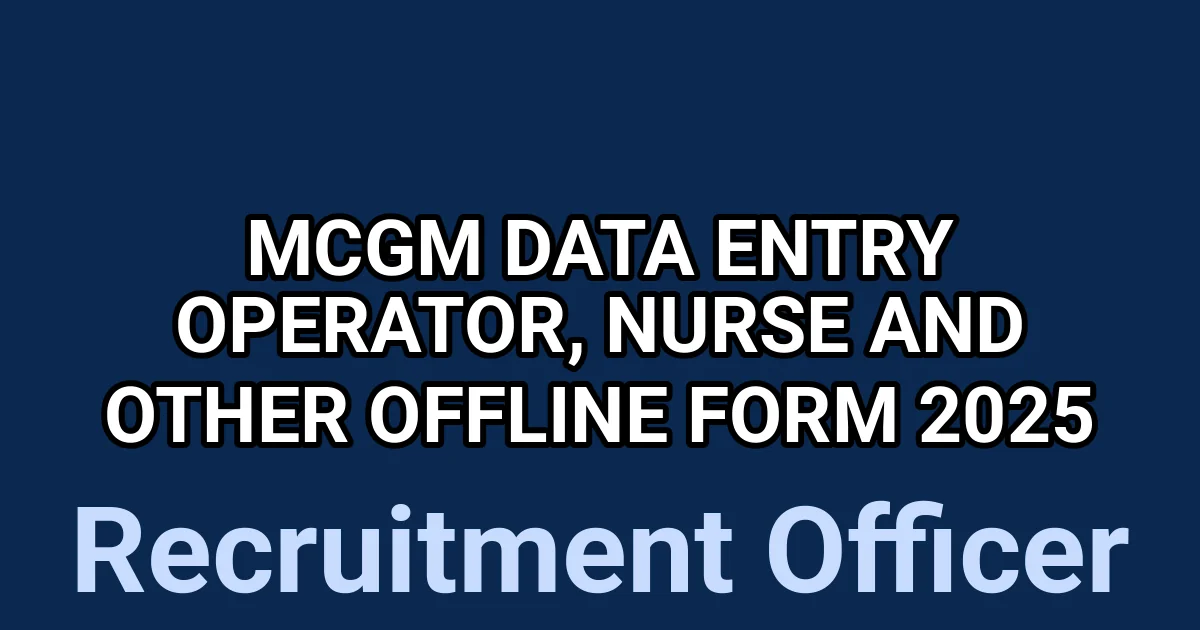 MCGM Data Entry Operator, Nurse and Other Offline Form 2025 1