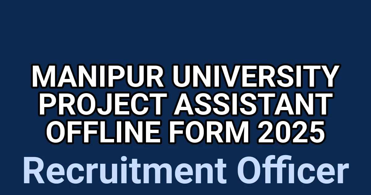 Manipur University Project Assistant Offline Form 2025 1 tmpr6gdvjy6