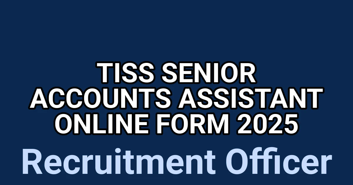 TISS Senior Accounts Assistant Online Form 2025 1