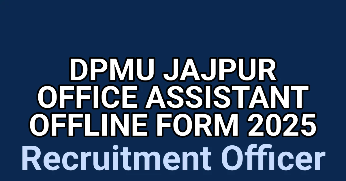 DPMU Jajpur Office Assistant Offline Form 2025 1