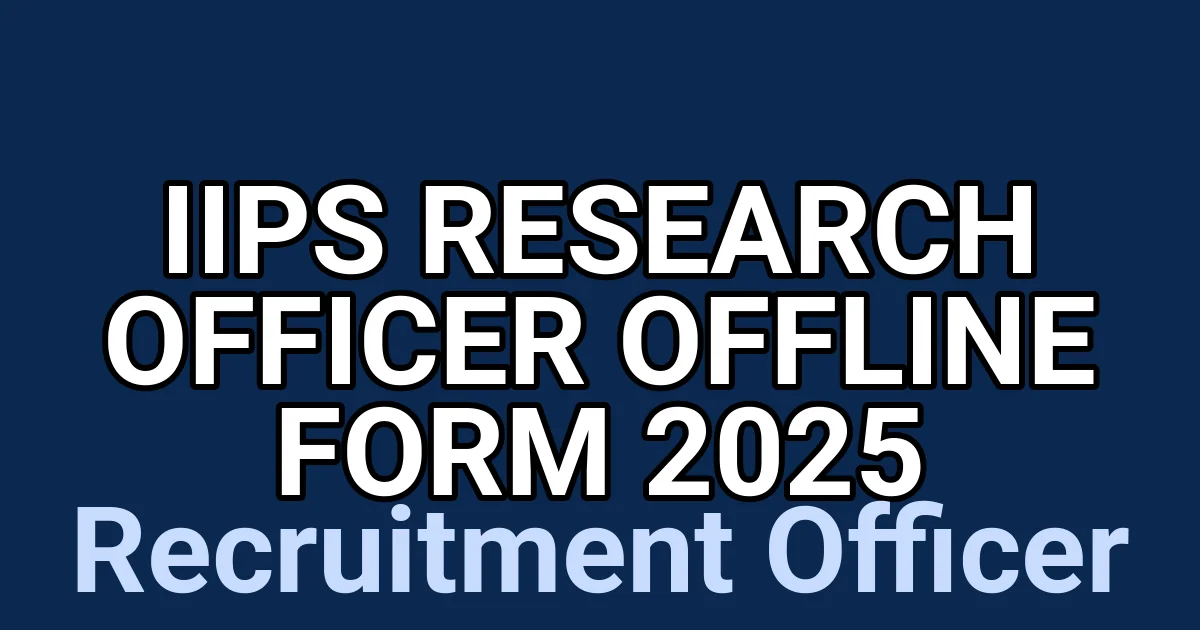 IIPS Research Officer Offline Form 2025 1 tmptoflbb72