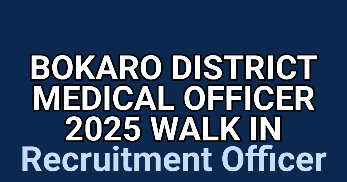 Bokaro District Medical Officer 2025 Walk in 1 tmptvzklivg