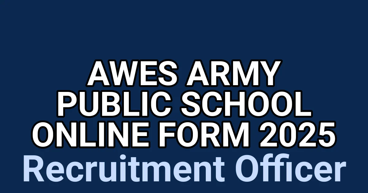 AWES Army Public School Online Form 2025 1 tmpu45k0qfz