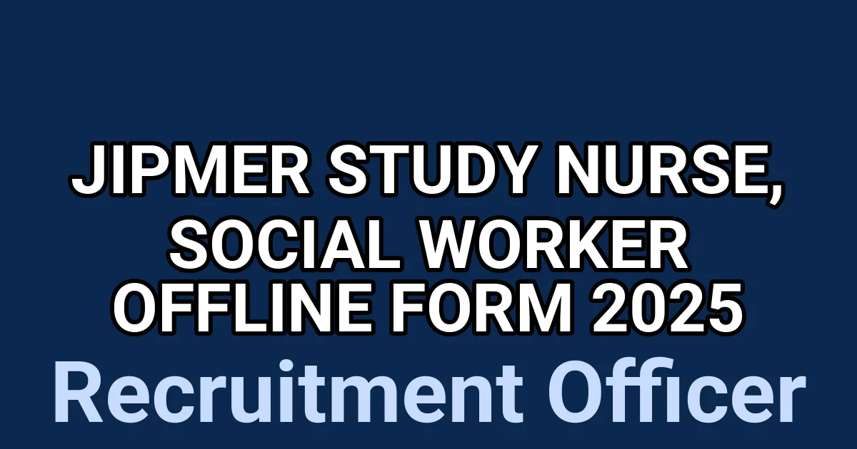 JIPMER Study Nurse, Social Worker Offline Form 2025 1 tmpu6qm9z6t