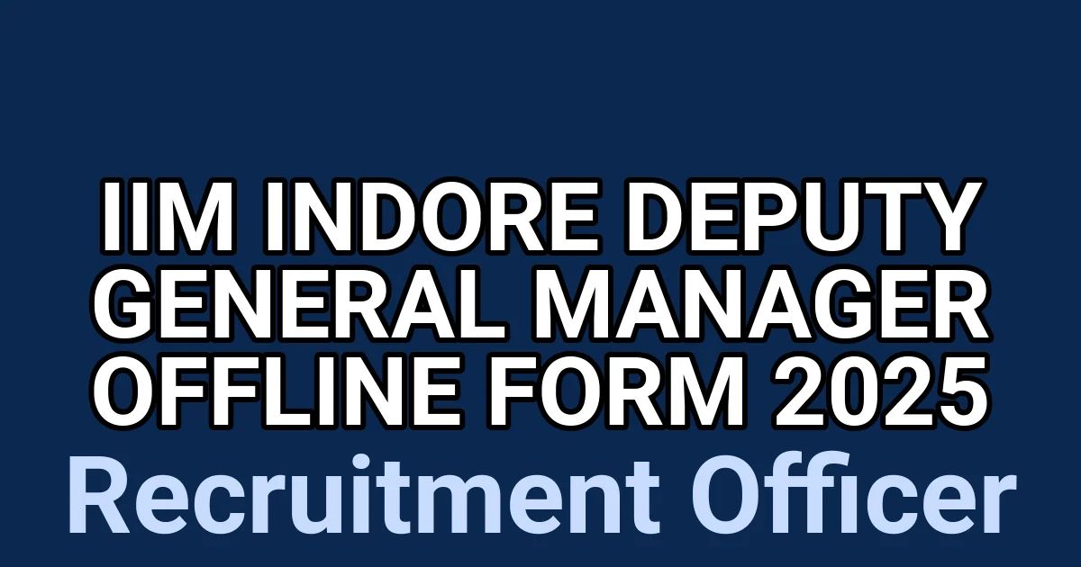 IIM Indore Deputy General Manager Offline Form 2025 1 tmpuji1i63e